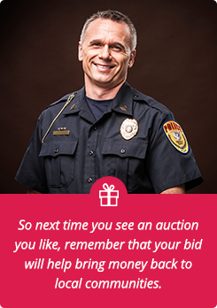 police image - So next time you see an auction you like, remember that your bid will help bring money back to local communities