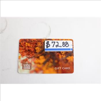 Whole Foods Market Gift Card, $72.88