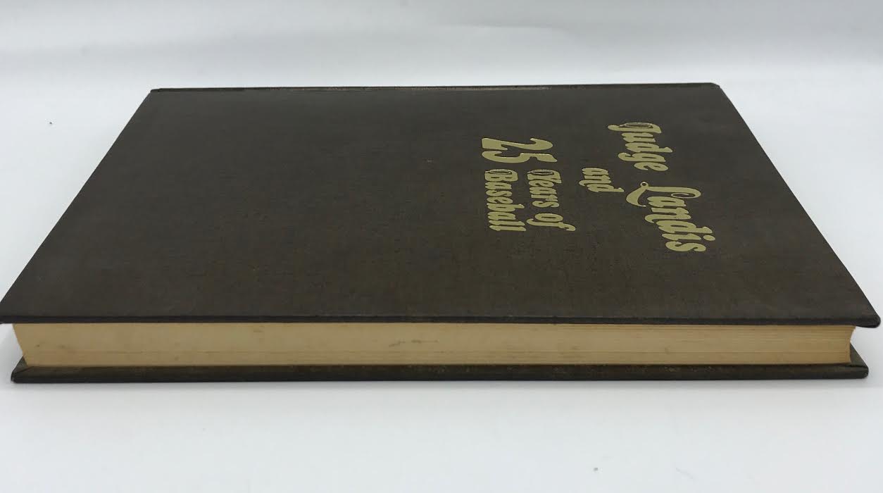 Judge Landis and 25 years of baseball, [Jan 01, 1974] Spink, by J. G