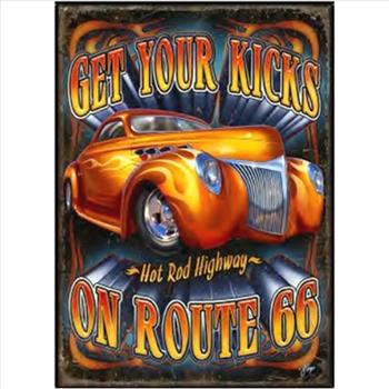 Hot Rod Highway - Get Your Kicks on Route 66 Metal Sign