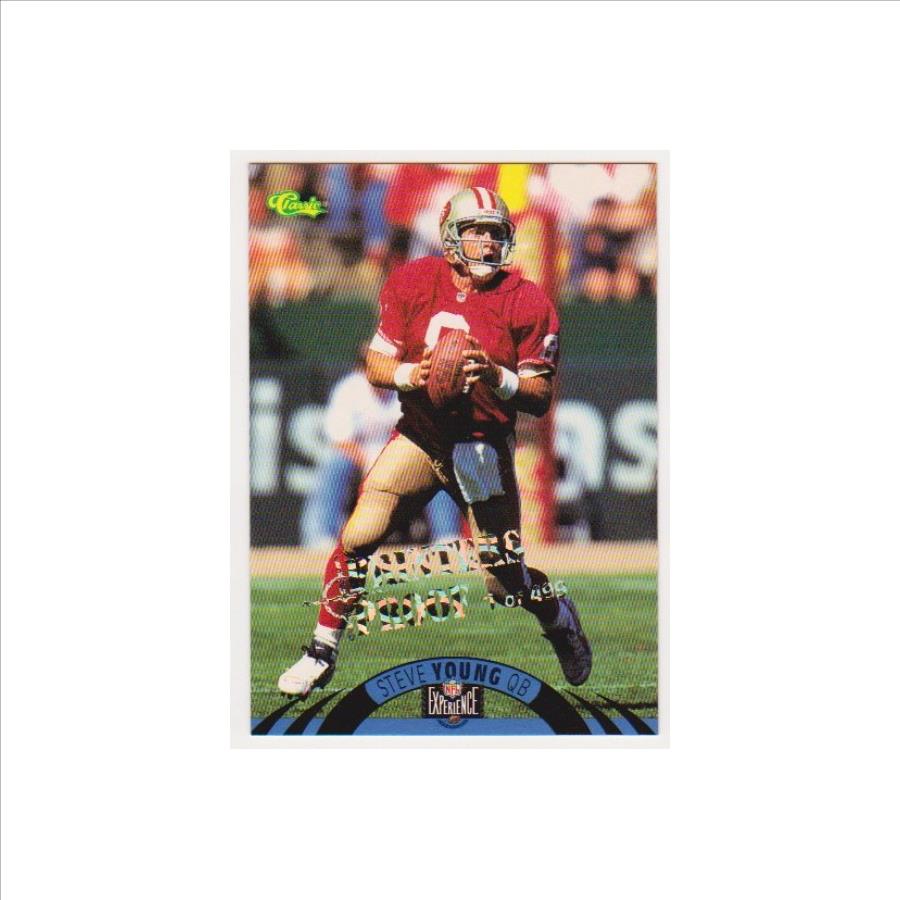 Only 499 Exist - Steve Young 1995 Classic NFL Experience Printers Proof #25 Insert Card