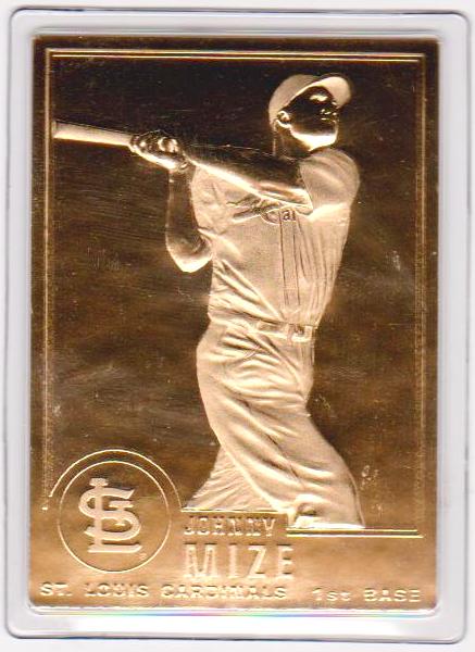 22 kt Gold - Johnny Mize 1996 Danbury Mint Gold Card - HOF'er
