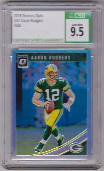 Graded CSG Gem Mint 9.5 - Aaron Rodgers 2018 Donruss Optic HOLO #37 Card