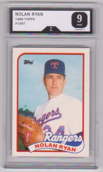 Graded Sigma Mint 9 - Nolan Ryan 1989 Topps Traded #106T Card