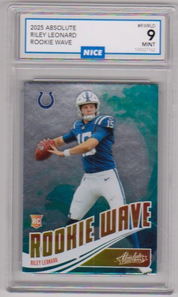 Rookie Graded Nice Mint 9 - Riley Leonard 2025 Panini Absolute Rookie Wave #RW-RLD Insert Card