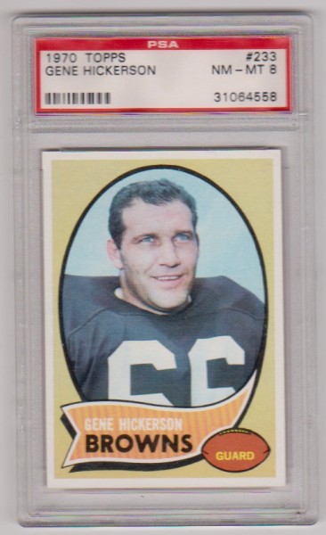 Graded PSA NM-MT 8 - Gene Hickerson 1970 Topps Football #233 Card