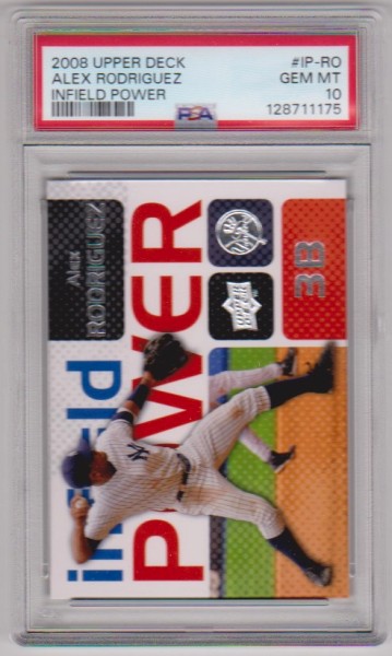 Graded PSA Gem Mint 10 - Alex Rodriguex 2008 Upper Deck Infield Power #IP-RO Insert Card