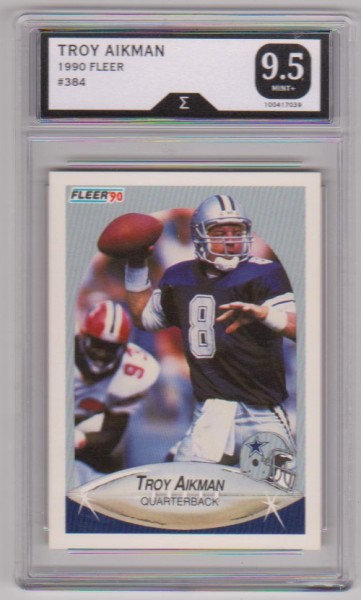 Graded Sigma Mint+ 9.5 - Troy Aikman 1990 Fleer #384 Card
