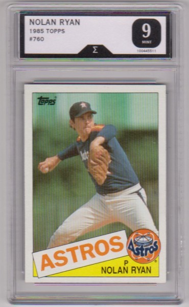 Graded Sigma Mint 9  - Nolan Ryan 1985 Topps #760 Card