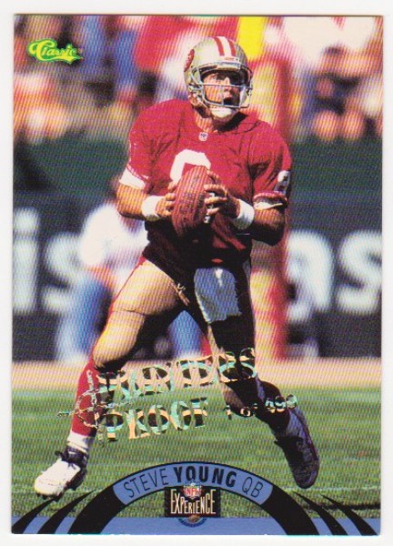 Only 499 Exist - Steve Young 1996 Classic NFL Experience Printers Proof #25 Insert Card