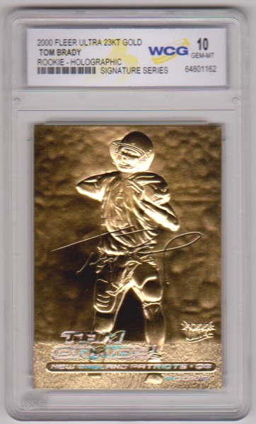 Rookie Graded Gem Mint 10 - Tom Brady 2000 Fleer Ultra Holographic 23 Kt Gold Card