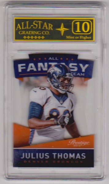 Graded 10 - Julius Thomas 2014 Panini Prestige All Fantasy Team #10 Card