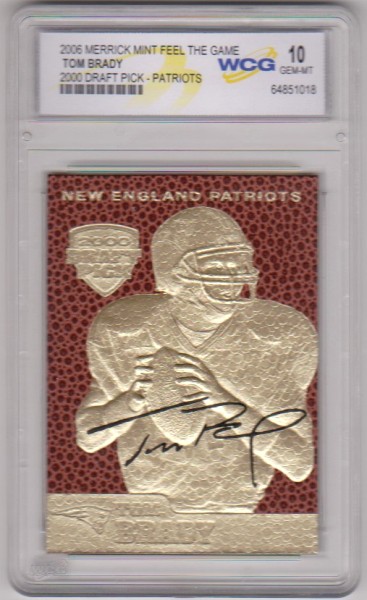 Graded Gem Mint 10 - Tom Brady 2006 Merrick Mint 2000 Draft Pick 23 Kt Gold Card