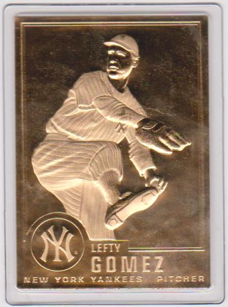 22 kt Gold - LEFTY GOMEZ 1996 Danbury Mint Gold Card - HOF'er