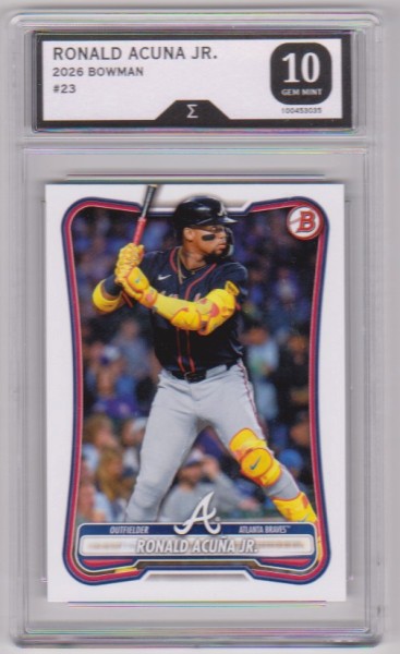 Graded Sigma Gem Mint 10 - Ronald Acuna Jr. 2026 Bowman #23 Card