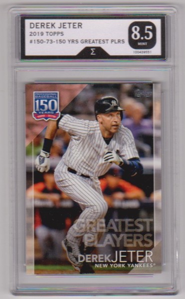 Graded Sigma Mint 8.5 - Derek Jeter 2019 Topps 150 Years Greatest Players #150-73 Insert Card