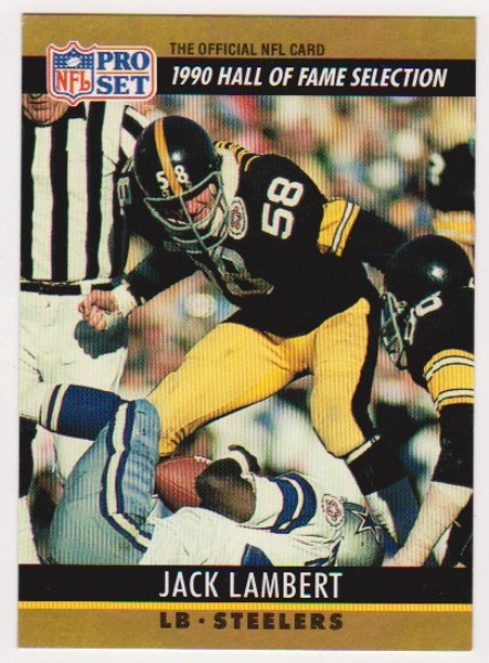 Error - Jack Lambert 1990 Pro Set Wrong Back - HOFer
