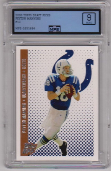 Graded MPE Mint 9 - Peyton Manning 2006 Topps Draft Picks #13 Card