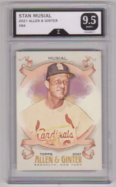 Graded Sigma Mint+ 9.5 - Stan Musial 2021 Topps Allen & Ginter #84 Card