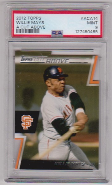 Graded PSA Mint 9 - Willie Mays 2012 Topps A Cut Above #ACA-14 Insert Card