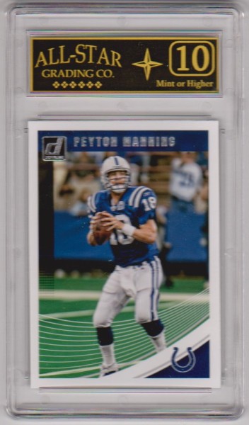 Graded 10 - Peyton Manning 2018 Donruss #84 Card