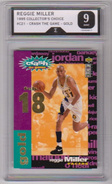 Graded Sigma Mint 9 - Reggie Miller 1995-96 Collector's Choice Crash The Game Gold #C21 Insert Card