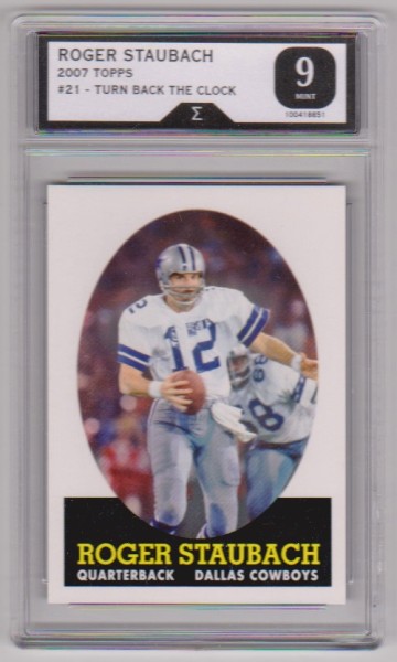 Graded Sigma Mint 9  - Roger Staubach 2007 Topps Turn Back The Clock #21 Card