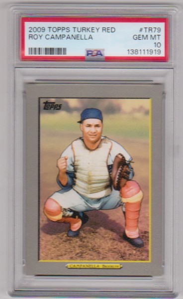 Graded PSA Gem Mint 10 - Roy Campanella 2009 Topps Turkey Red #TR79 Insert Card