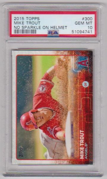 Graded PSA Gem Mint 10 - Mike Trout 2015 Topps No Sparkle On Helmet #300 Card