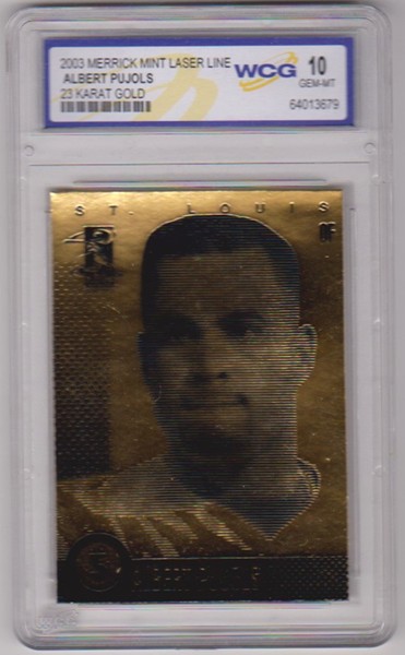 Graded Gem Mint 10 - Albert Pujols 2003 Merrick Mint Laser Line 23 Kt Gold Foil Card