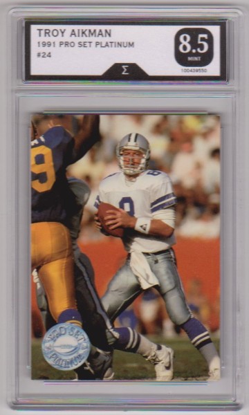 Graded Sigma Mint 8.5 - Troy Aikman 1991 Pro Set Platinum #24 Card