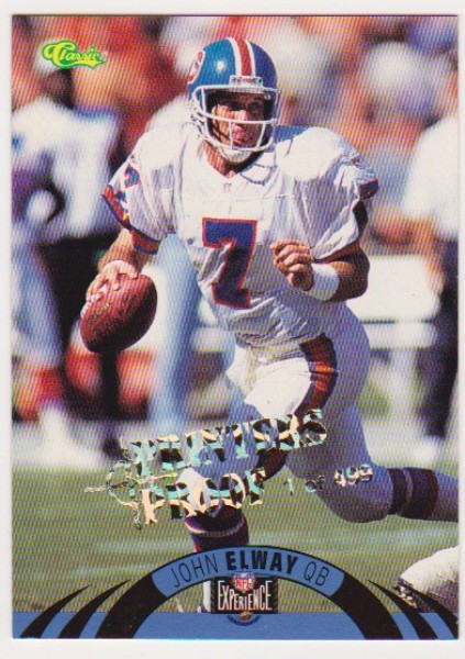 Only 499 Exist - John Elway 1996 Classic NFL Experience Printers Proof #20 Insert Card