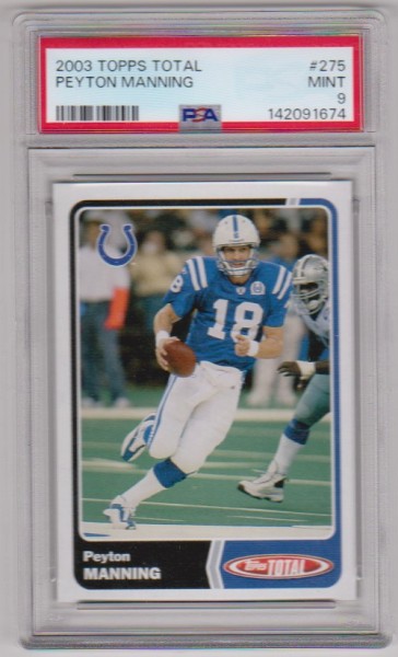 Graded PSA Mint 9 - Peyton Manning 2003 Topps Total #275 Card