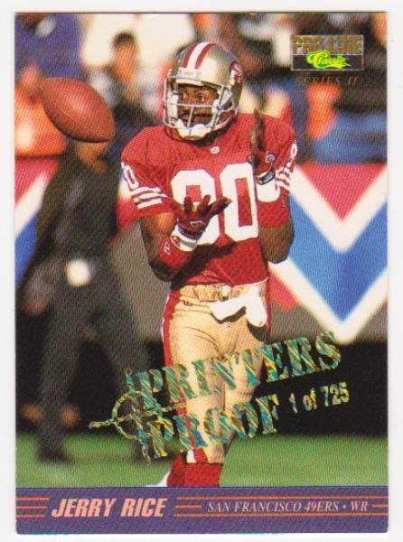 1 Of Only 725 Produced - Jerry Rice 1995 Pro Line Series II Printers Proof #II-22 Insert Card