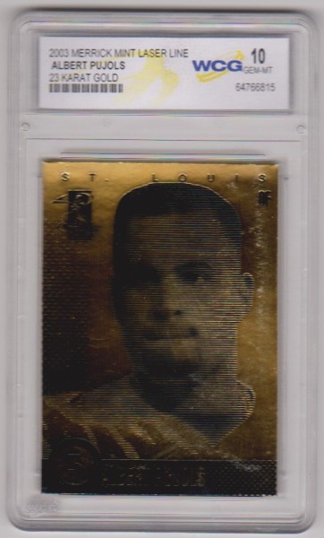 Graded Gem Mint 10 - Albert Pujols 2003 Merrick Mint Laser Line 23 Kt Gold Foil Card