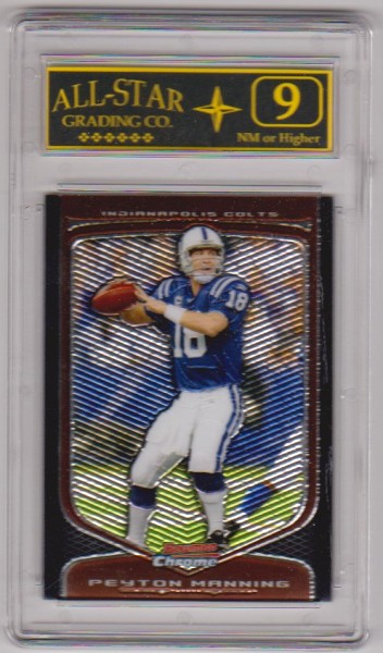 Graded 9 - Peyton Manning 2009 Bowman Chrome #12 Card