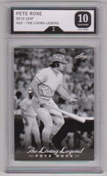 Graded Sigma Gem Mint 10 - Pete Rose 2012 Leaf The Living Legend #23 Card