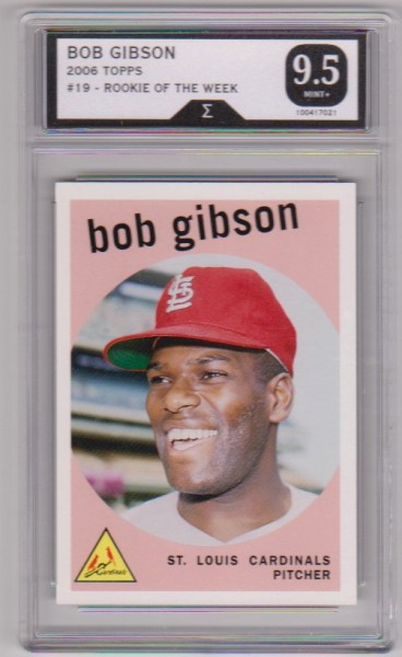 Graded Sigma Mint+ 9.5 - Bob Gibson 2006 Topps Rookie Of The Week #19 Card