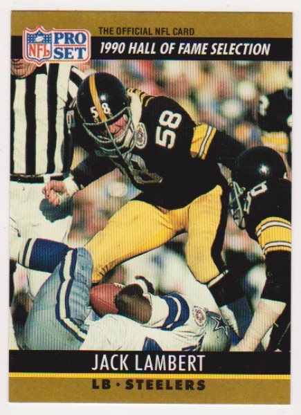 Error - Jack Lambert 1990 Pro Set Wrong Back - HOFer
