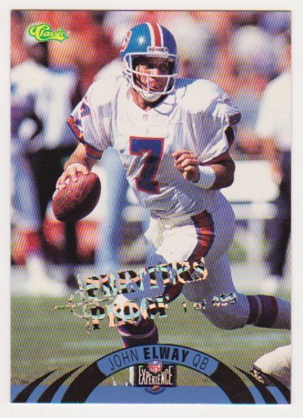 Only 499 Exist - John Elway 1996 Classic NFL Experience Printers Proof #20 Insert Card