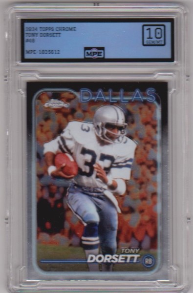 Graded MPE Gem Mint 10 - Tony Dorsett 2024 Topps Chrome #40 Card