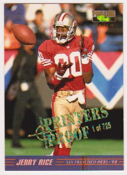 1 Of Only 725 Produced - Jerry Rice 1995 Pro Line Series II Printers Proof Insert Card