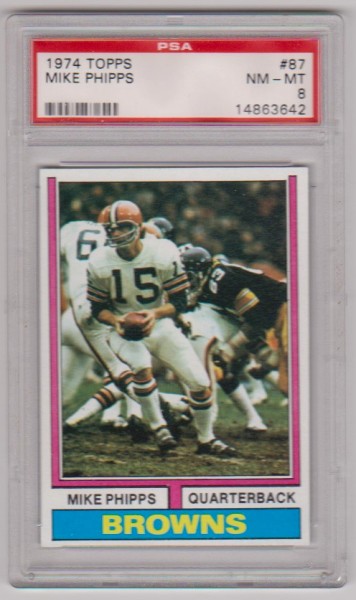 Graded PSA NM-MT 8 - Mike Phipps 1974 Topps #87 Card