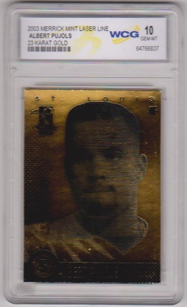 Graded Gem Mint 10 - Albert Pujols 2003 Merrick Mint Laser Line 23 Kt Gold Foil Card