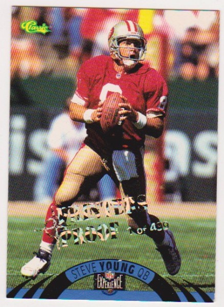 Only 499 Exist - Steve Young 1996 Classic NFL Experience Printers Proof #25 Insert Card