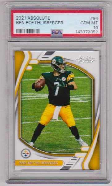 Graded PSA Gem Mint 10 - Ben Roethlisberger 2021 Panini Absolute #94 Card