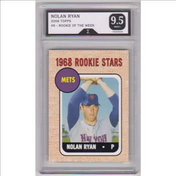 Graded Sigma Mint+ 9.5 - Nolan Ryan 2006 Topps Rookie Of The Week #5 Card