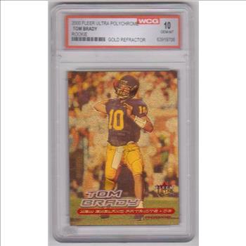 Rookie Graded Gem Mint 10 - Tom Brady 2000 Fleer Ultra Polychrome Gold Refractor Card