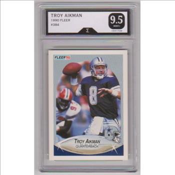 Graded Sigma Mint+ 9.5 - Troy Aikman 1990 Fleer #384 Card