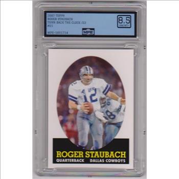 Graded MPE NM/MT+ 8.5 - Roger Staubach 2007 Topps Turn Back The Clock #21 Card